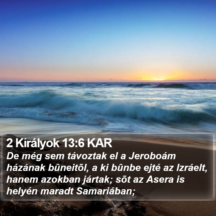 2 Királyok 13:6 KAR Bible Study