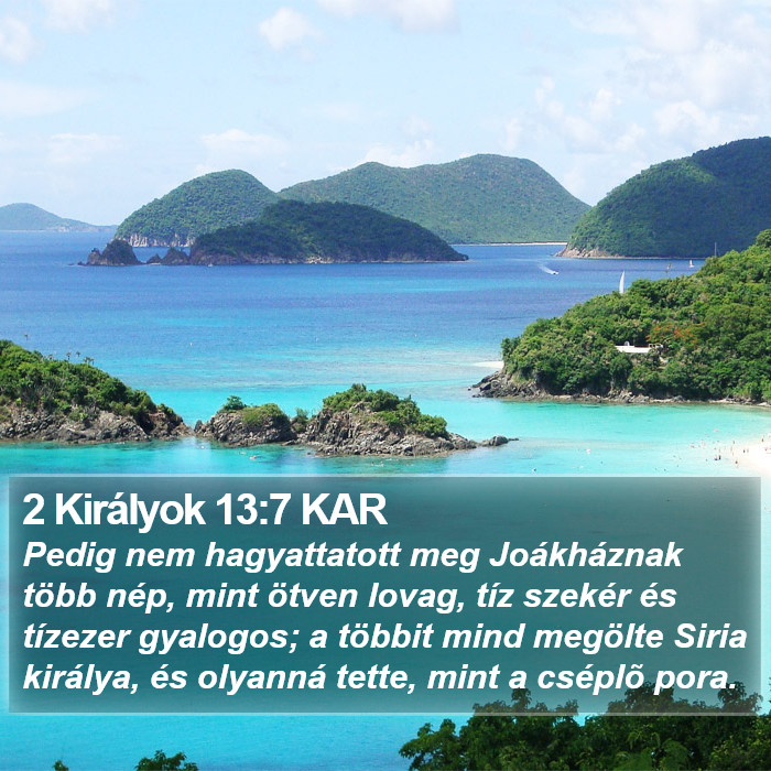 2 Királyok 13:7 KAR Bible Study