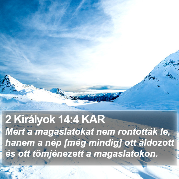 2 Királyok 14:4 KAR Bible Study