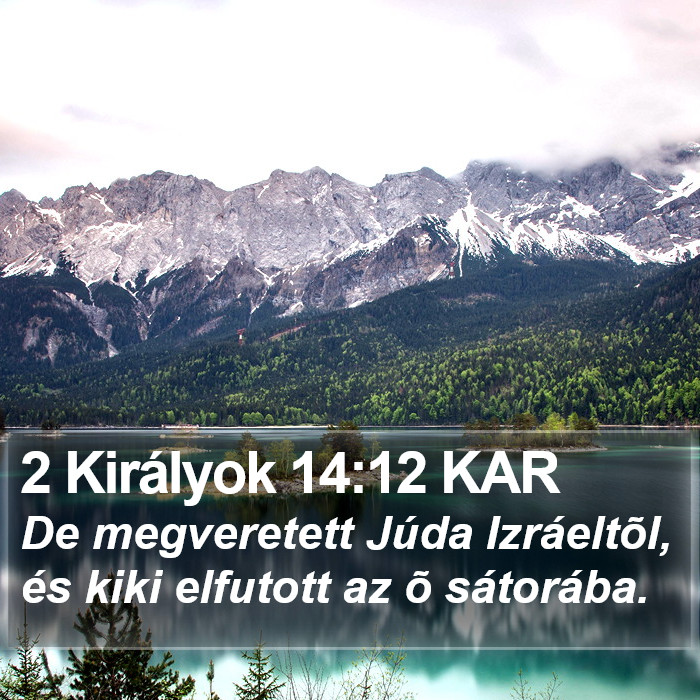 2 Királyok 14:12 KAR Bible Study