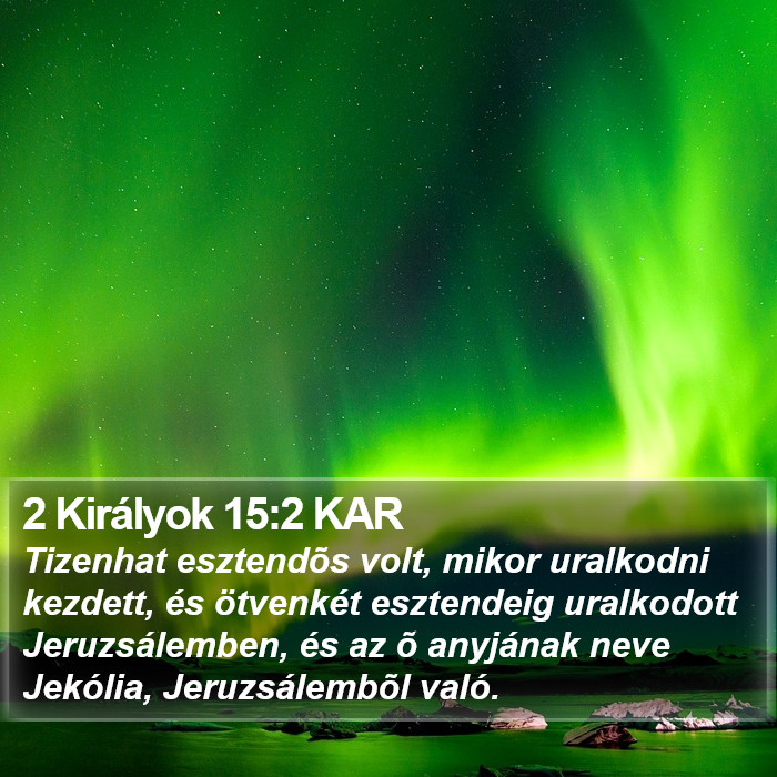 2 Királyok 15:2 KAR Bible Study