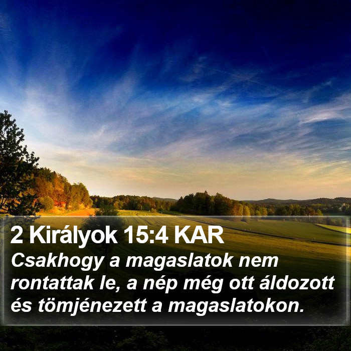 2 Királyok 15:4 KAR Bible Study