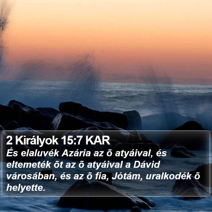 2 Királyok 15:7 KAR Bible Study