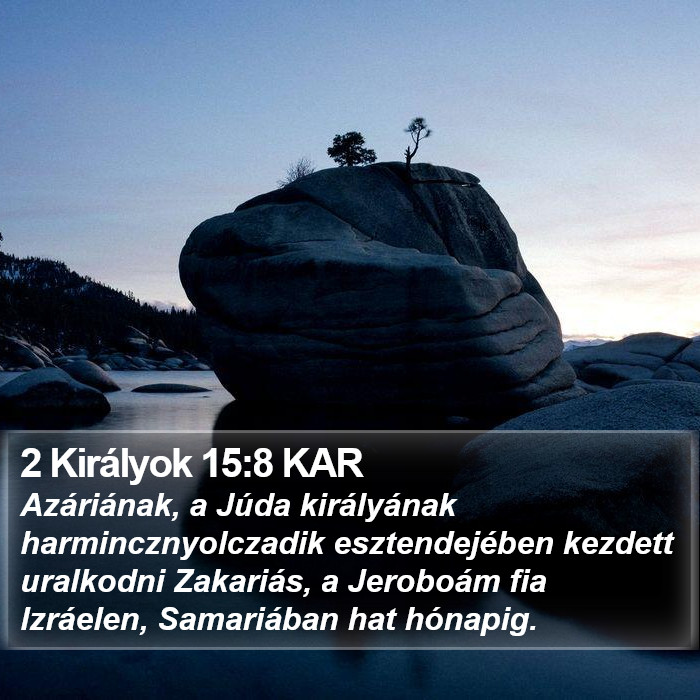 2 Királyok 15:8 KAR Bible Study