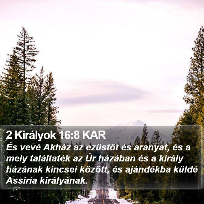 2 Királyok 16:8 KAR Bible Study