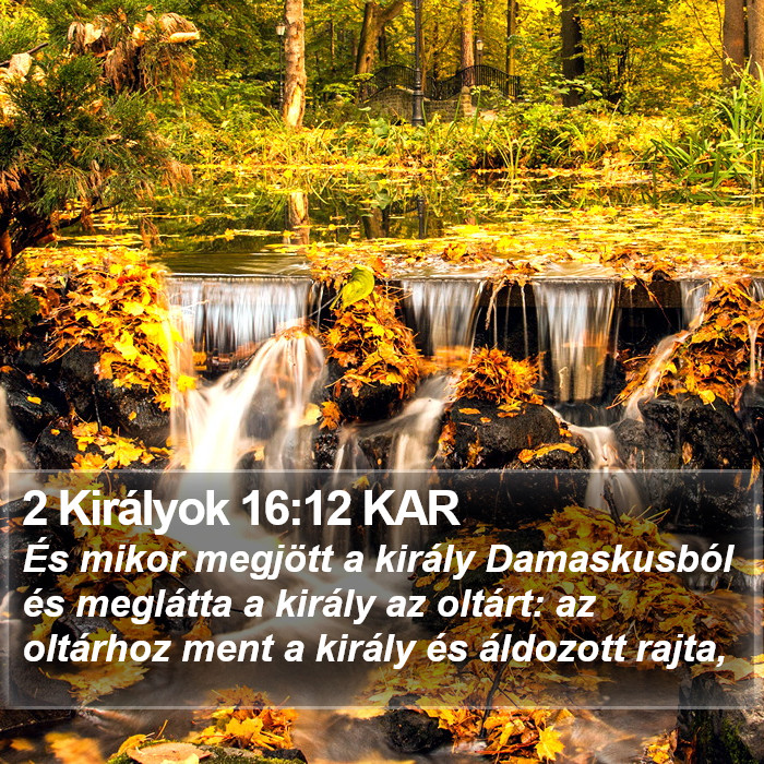 2 Királyok 16:12 KAR Bible Study