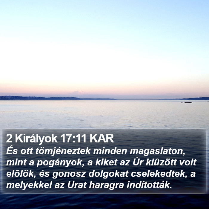 2 Királyok 17:11 KAR Bible Study