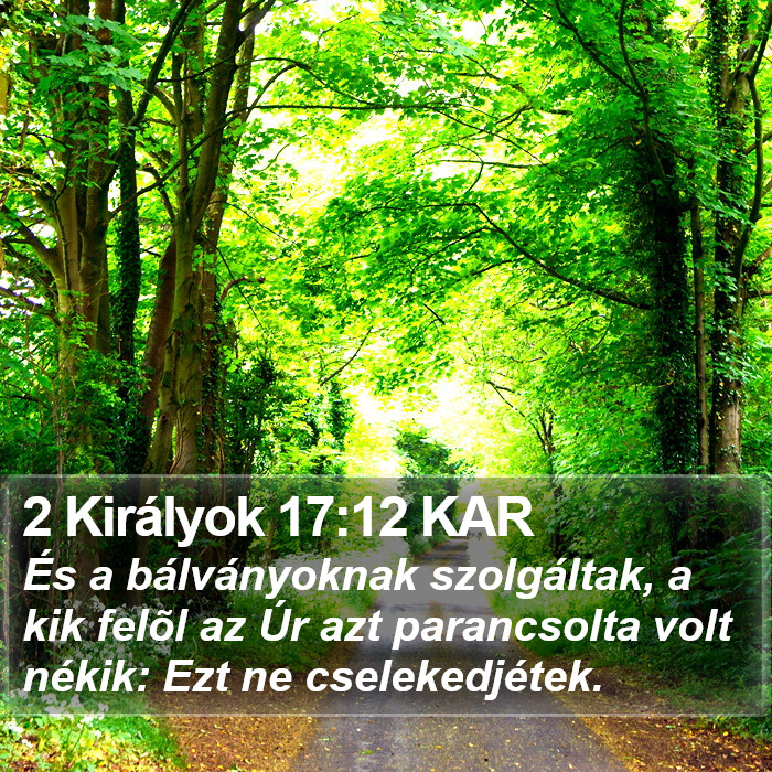 2 Királyok 17:12 KAR Bible Study