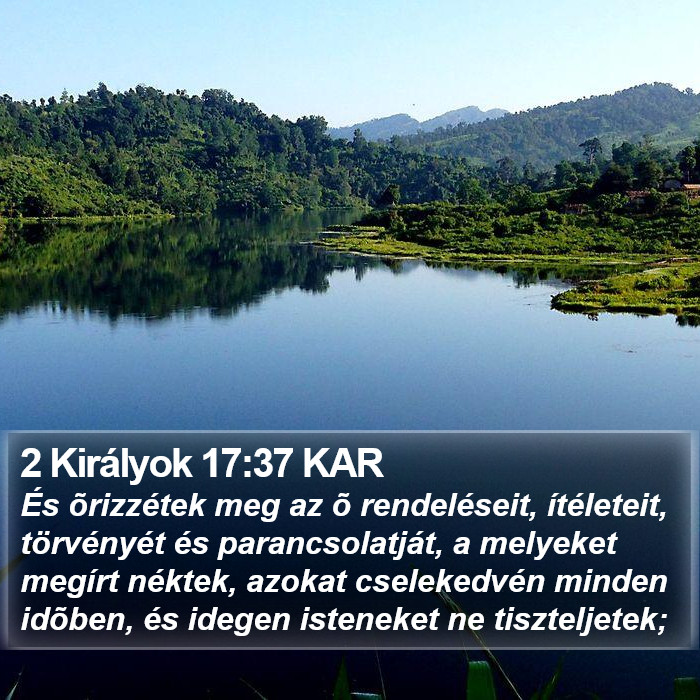 2 Királyok 17:37 KAR Bible Study