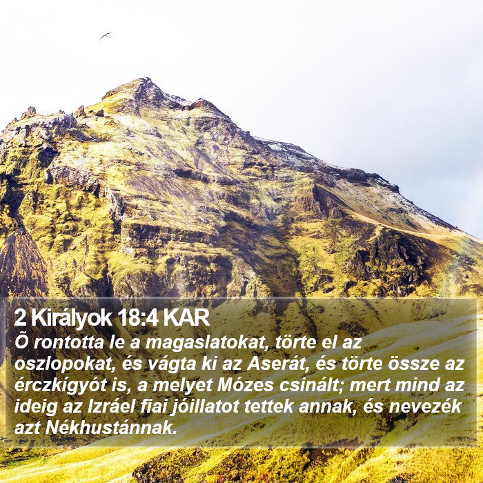 2 Királyok 18:4 KAR Bible Study