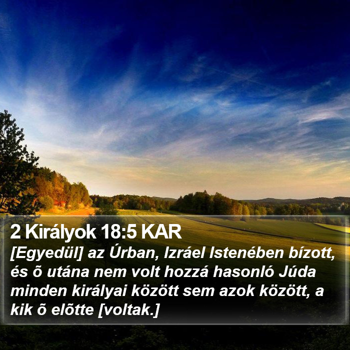 2 Királyok 18:5 KAR Bible Study