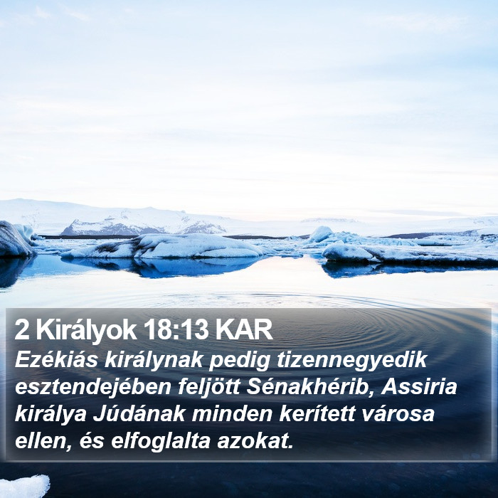 2 Királyok 18:13 KAR Bible Study