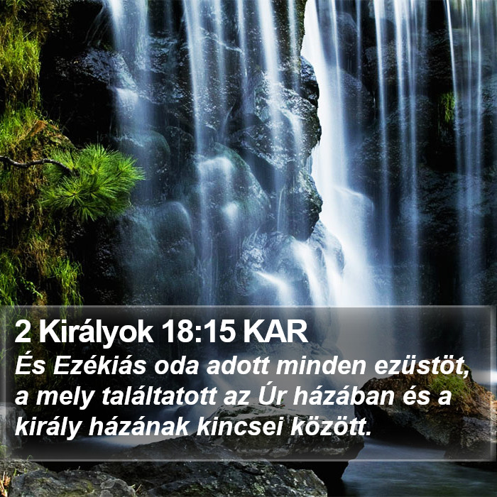 2 Királyok 18:15 KAR Bible Study