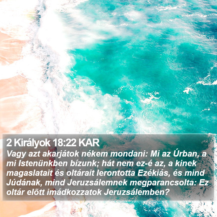 2 Királyok 18:22 KAR Bible Study