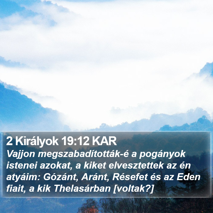 2 Királyok 19:12 KAR Bible Study