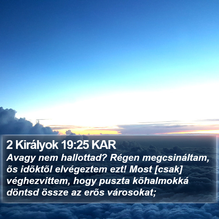 2 Királyok 19:25 KAR Bible Study