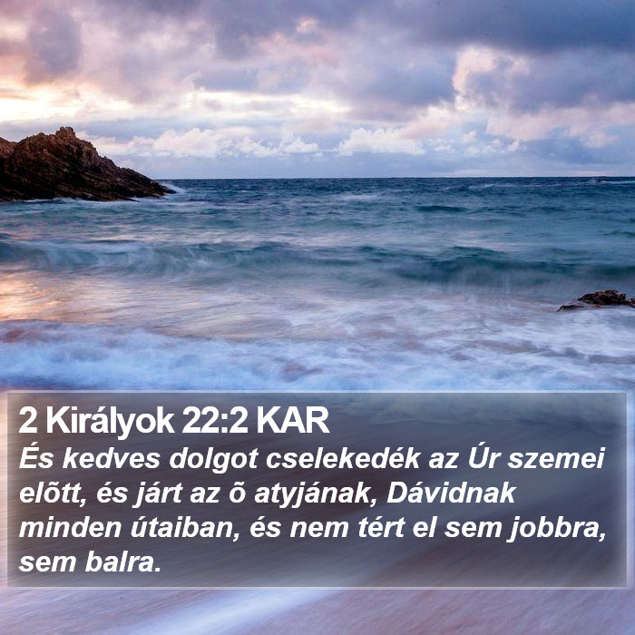 2 Királyok 22:2 KAR Bible Study