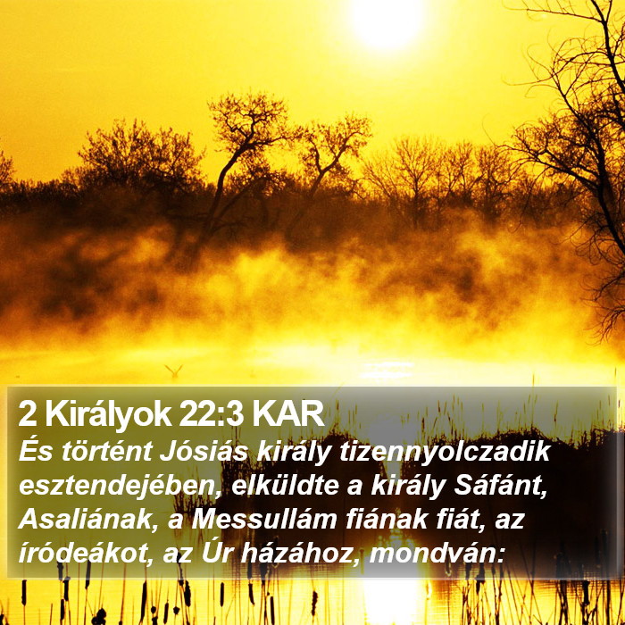 2 Királyok 22:3 KAR Bible Study