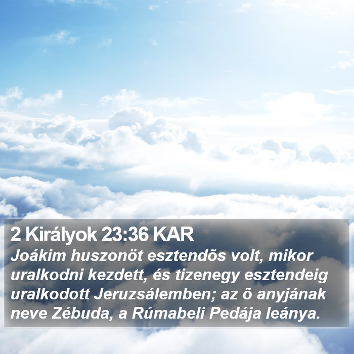 2 Királyok 23:36 KAR Bible Study