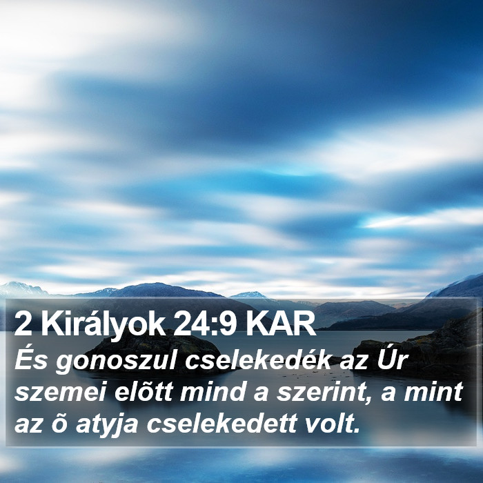 2 Királyok 24:9 KAR Bible Study