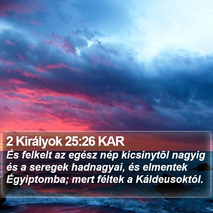 2 Királyok 25:26 KAR Bible Study