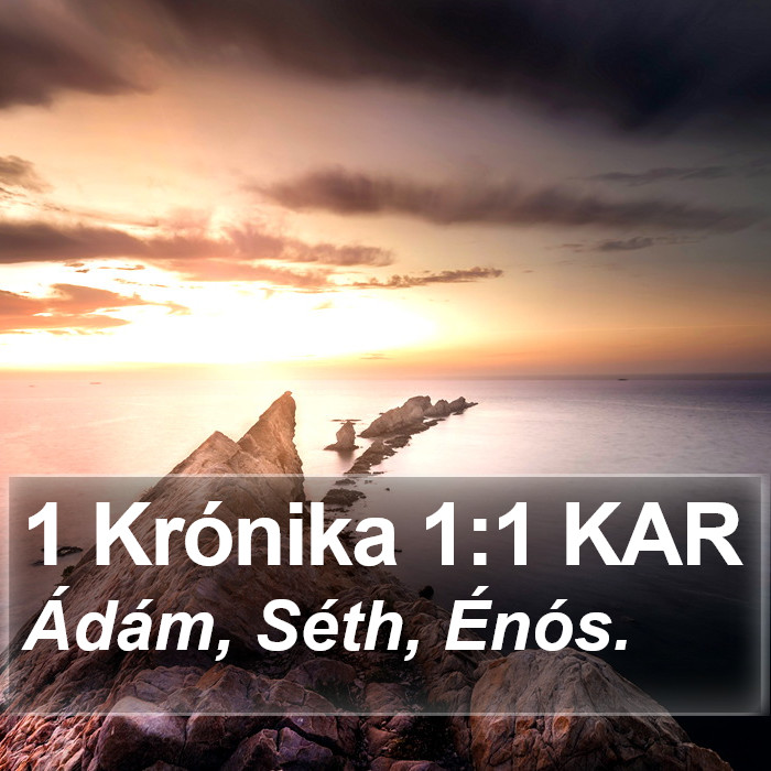 1 Krónika 1:1 KAR Bible Study