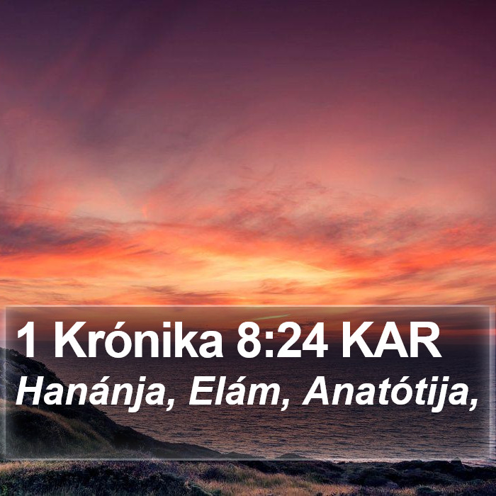 1 Krónika 8:24 KAR Bible Study