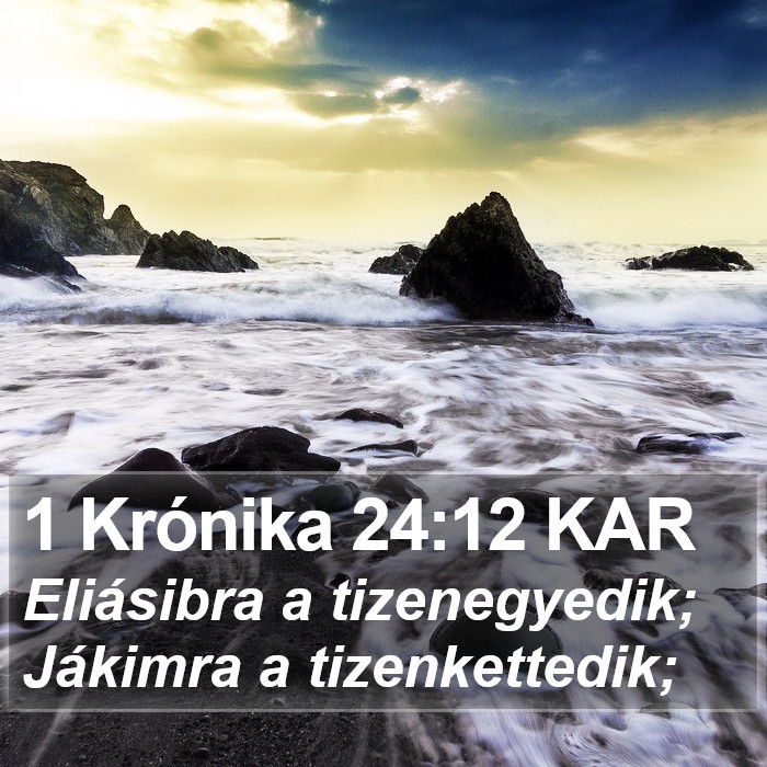 1 Krónika 24:12 KAR Bible Study