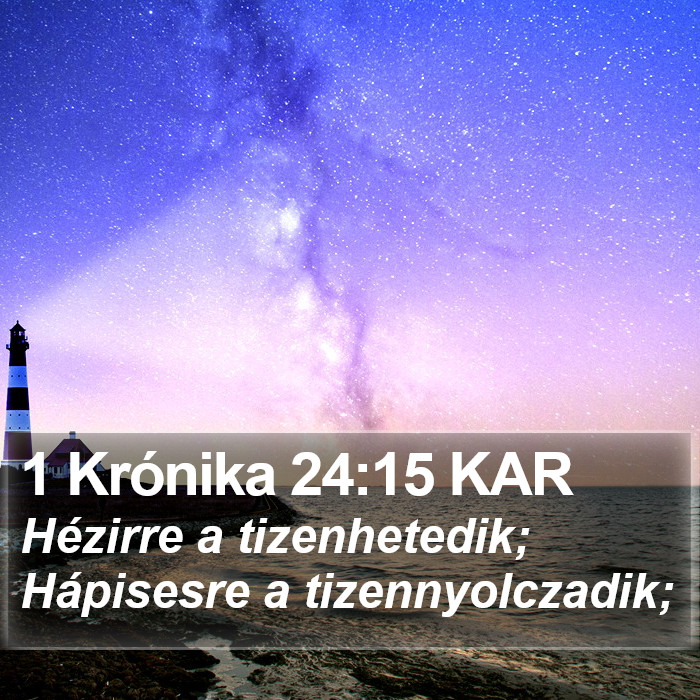 1 Krónika 24:15 KAR Bible Study