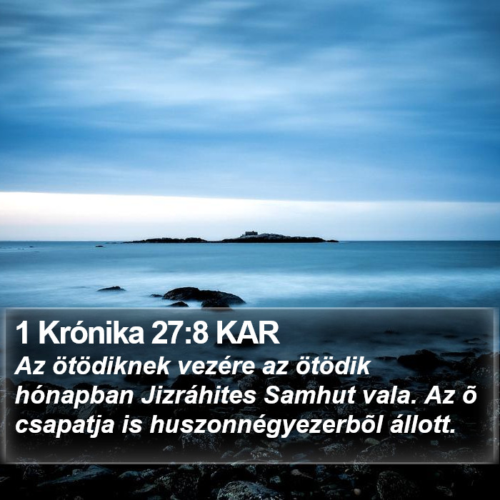 1 Krónika 27:8 KAR Bible Study