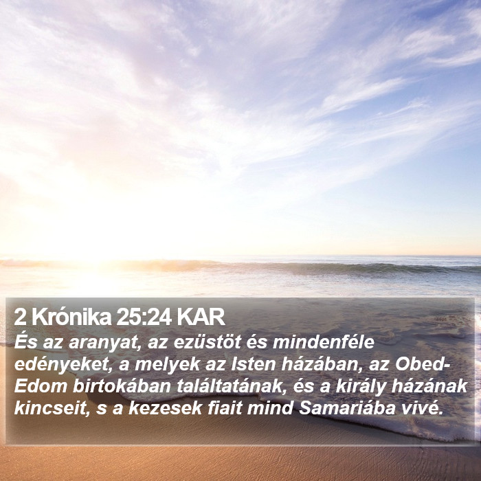 2 Krónika 25:24 KAR Bible Study