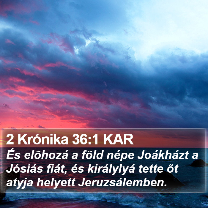 2 Krónika 36:1 KAR Bible Study