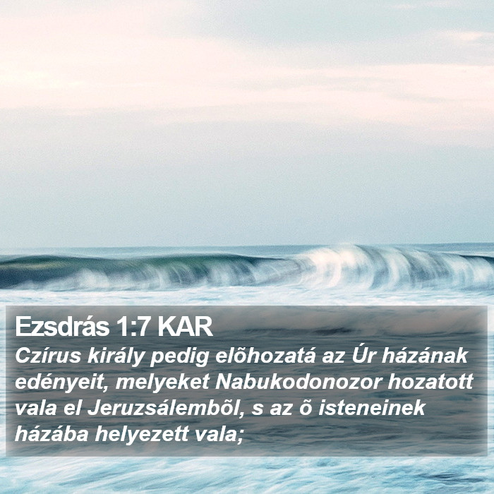 Ezsdrás 1:7 KAR Bible Study