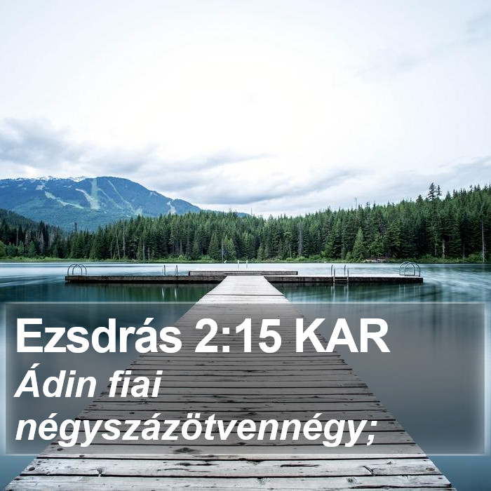 Ezsdrás 2:15 KAR Bible Study