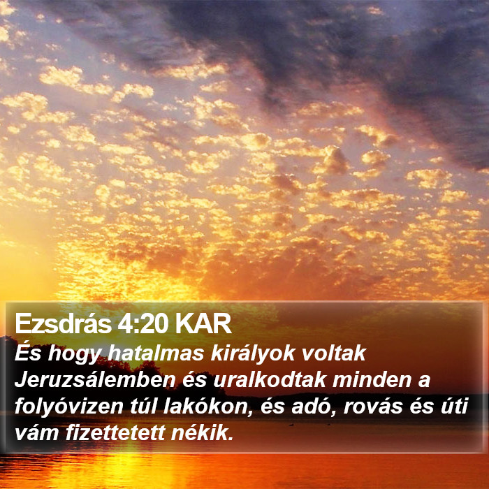 Ezsdrás 4:20 KAR Bible Study