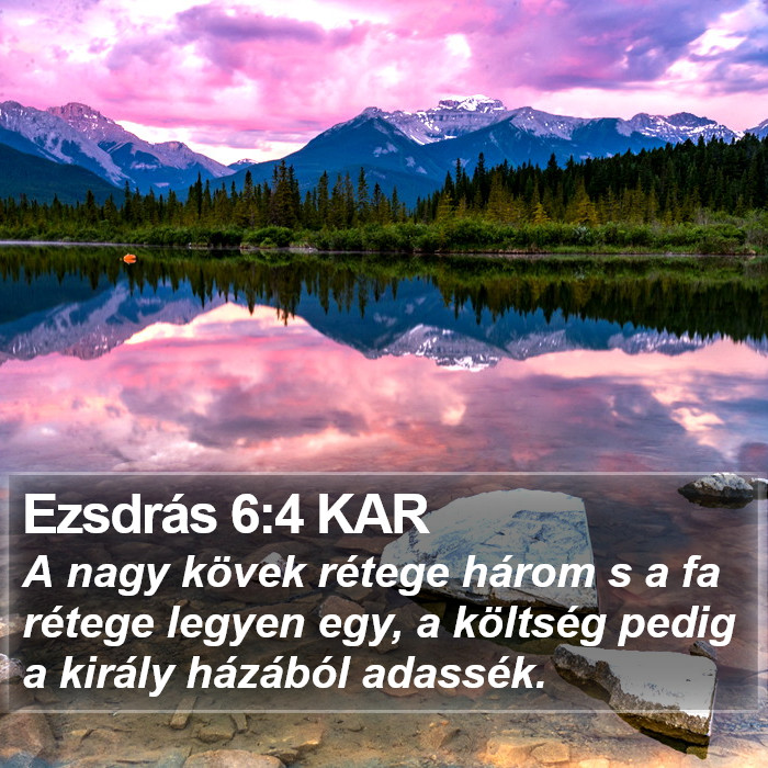 Ezsdrás 6:4 KAR Bible Study