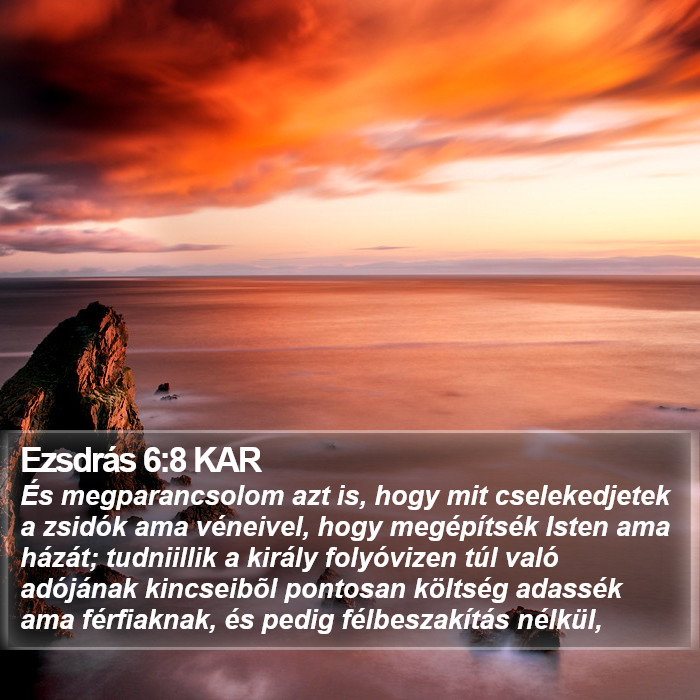 Ezsdrás 6:8 KAR Bible Study