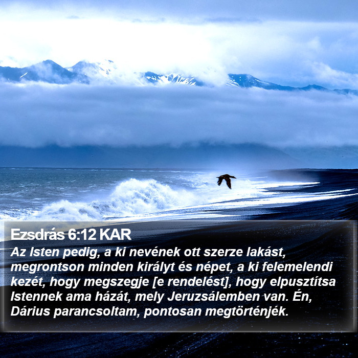 Ezsdrás 6:12 KAR Bible Study