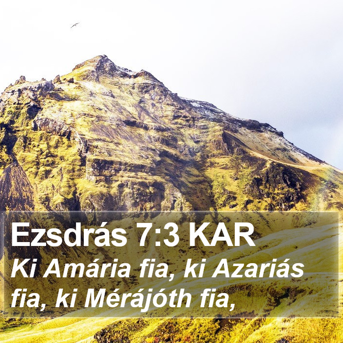 Ezsdrás 7:3 KAR Bible Study