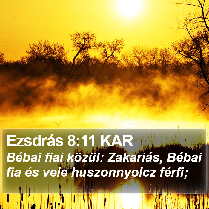 Ezsdrás 8:11 KAR Bible Study