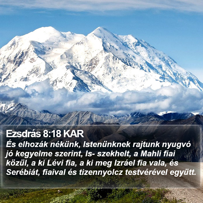 Ezsdrás 8:18 KAR Bible Study