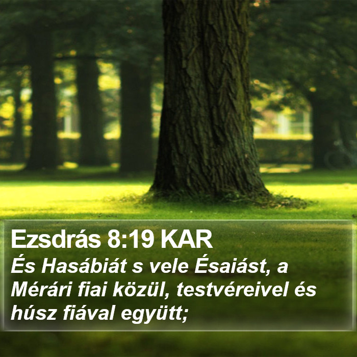 Ezsdrás 8:19 KAR Bible Study