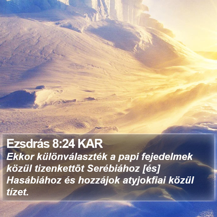 Ezsdrás 8:24 KAR Bible Study