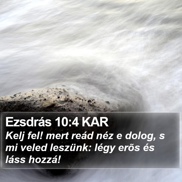 Ezsdrás 10:4 KAR Bible Study