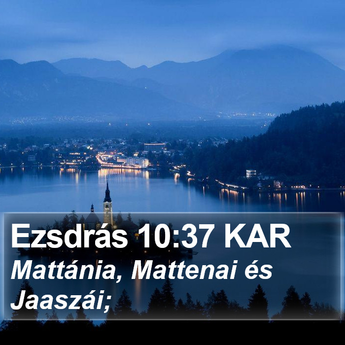 Ezsdrás 10:37 KAR Bible Study