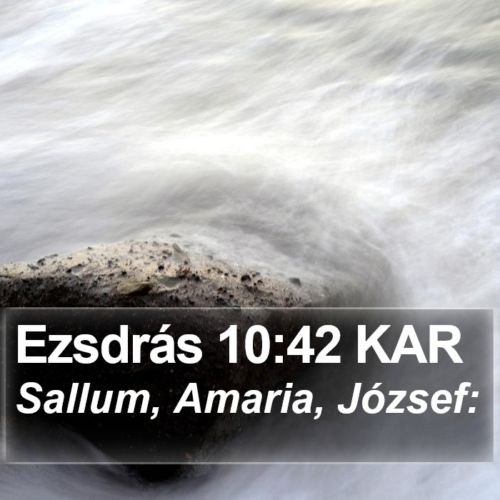 Ezsdrás 10:42 KAR Bible Study