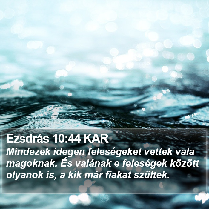 Ezsdrás 10:44 KAR Bible Study