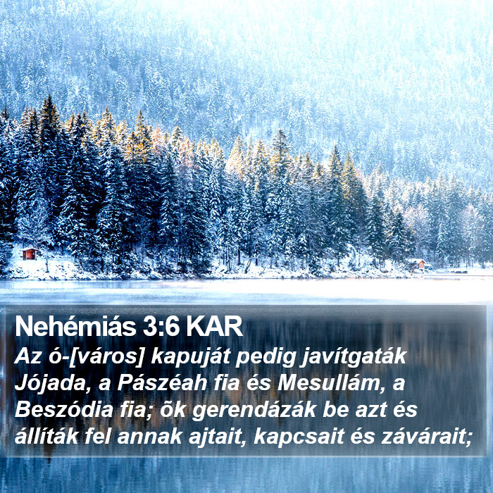 Nehémiás 3:6 KAR Bible Study