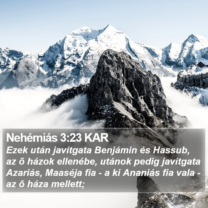 Nehémiás 3:23 KAR Bible Study