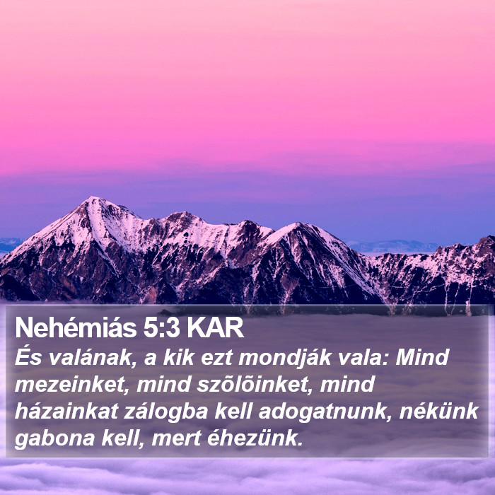 Nehémiás 5:3 KAR Bible Study